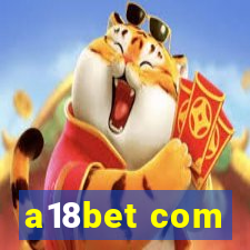 a18bet com